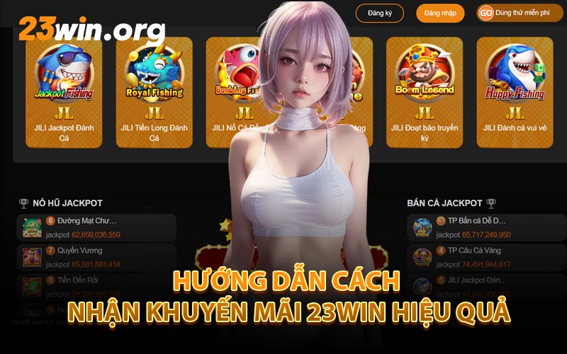 Hướng Dẫn Cách Nhận Khuyến Mãi 23Win Hiệu Quả